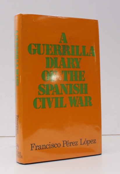 A Guerilla Diary of the Spanish Civil War. Edited and …