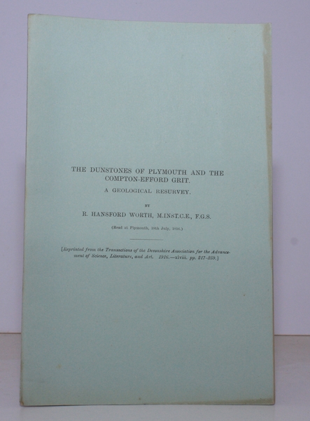 The Dunstones of Plymouth and the Compton-Efford Grit. A Geological …
