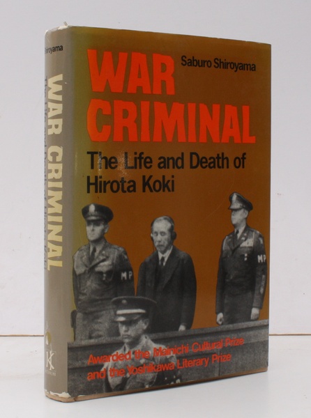 War Criminal. The Life and Death of Hirota Koki. Translated …