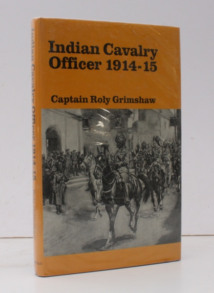 Indian Cavalry Officer 1914-15. Editors: Col. J Wakefield and Lt. …