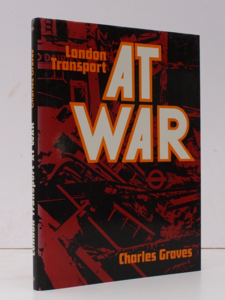 London Transport at War. BRIGHT, CLEAN COPY IN UNCLIPPED DUSTWRAPPER