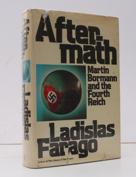 Aftermath. Martin Bormann and the Fourth Reich. [First UK Edition.] …