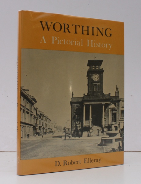 Worthing. A Pictorial History. NEAR FINE COPY IN UNCLIPPED DUSTWRAPPER