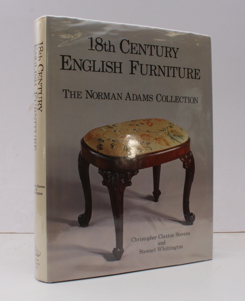 18th Century English Furniture. The Norman Adams Collection. [Second, Revised …