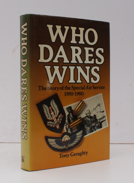 Who Dares Wins. The Story of the Special Air Service …
