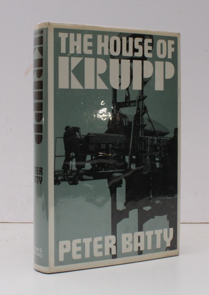 The House of Krupp. NEAR FINE COPY IN UNCLIPPED DUSTWRAPPER