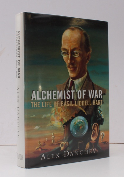 Alchemist of War. The Life of Basil Liddell Hart. FINE …