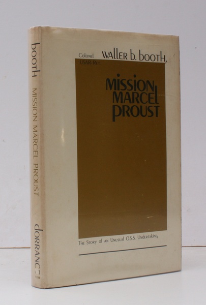 Mission Marcel-Proust. The Story of an Unusual OSS Undertaking. SIGNED …