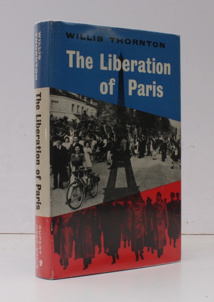 The Liberation of Paris. [First UK Edition.] NEAR FINE COPY …
