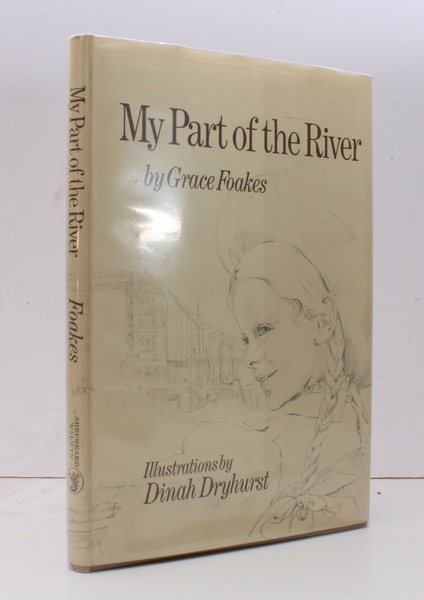 My Part of the River. With Drawings by Dinah Dryhurst. …