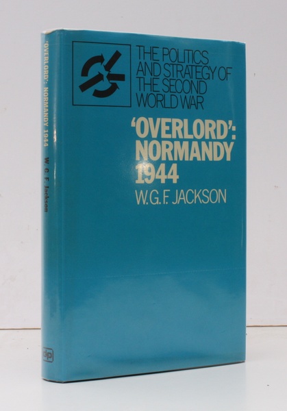 Overlord. Normandy 1944. [The Politics and Strategy of the Second …