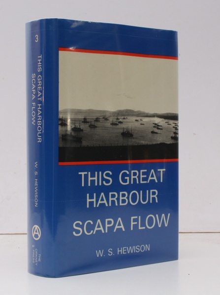This Great Harbour Scapa Flow. Aspects of Orkney 3. [Second …