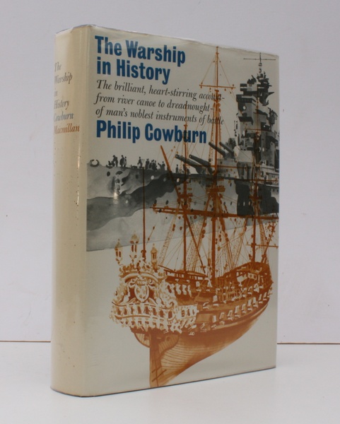 The Warship in History. BRIGHT, CLEAN COPY IN UNCLIPPED DUSTWRAPPER