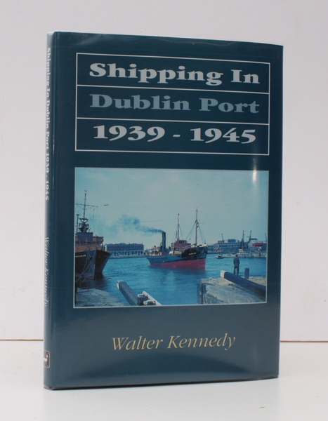 Shipping in Dublin Port 1939-1945. NEAR FINE COPY IN UNCLIPPED …