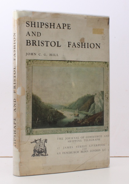 Shipshape and Bristol Fashion. BRIGHT, CLEAN COPY IN UNCLIPPED DUSTWRAPPER