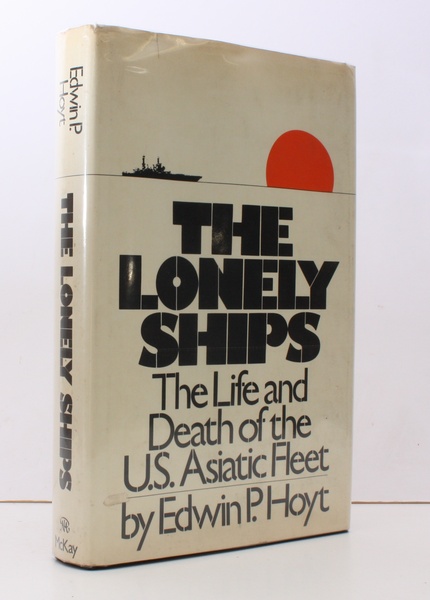 The Lonely Ships. The Life and Death of the US …