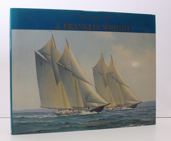 The Marine Art of J. Franklin Wright. NEAR FINE COPY …