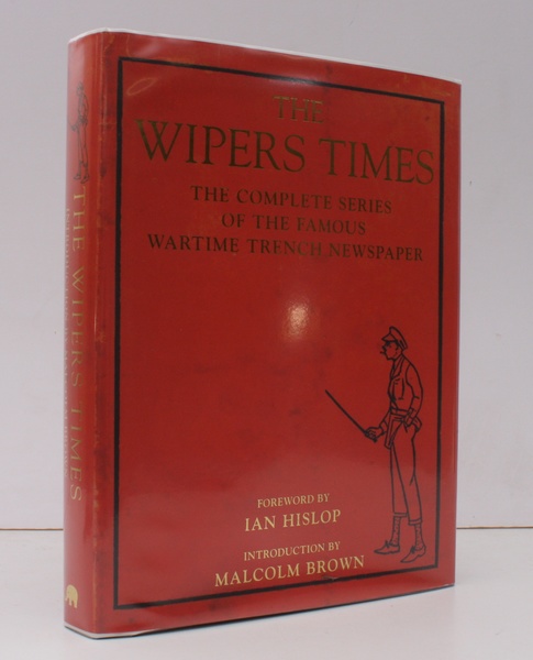 The Wipers Times. The Complete Series of the Famous Wartime …