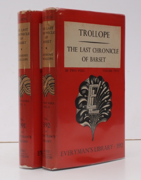The Last Chronicle of Barset. [Introduction by Ernest Rhys.] NEAR …
