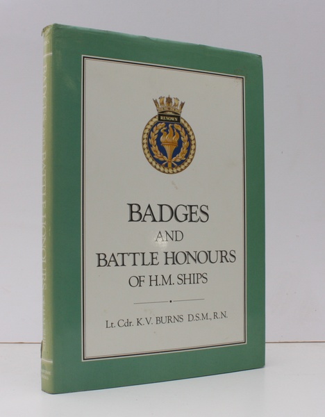 Badges and Battle Honours of HM Ships. NEAR FINE COPY …