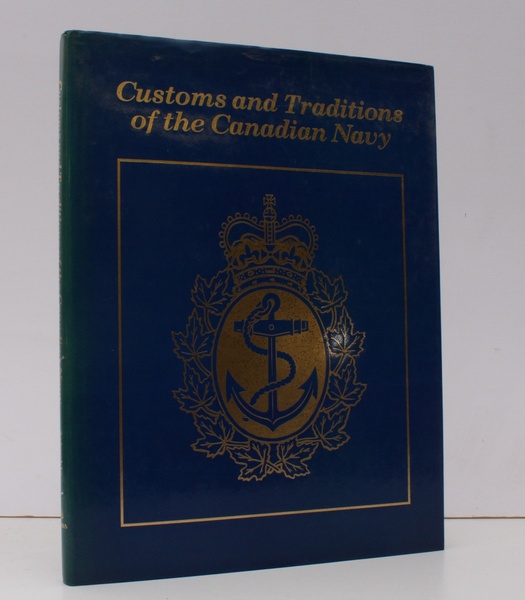 Customs and Traditions of the Canadian Navy. NEAR FINE COPY …