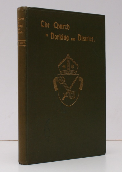 The Church in Dorking and District. With various Notes and …
