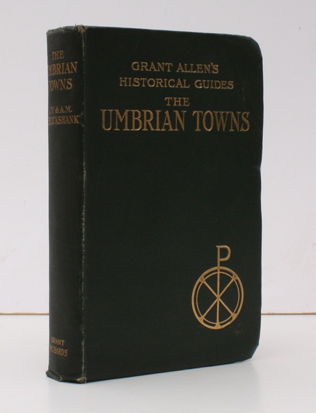 The Umbrian Towns. Grant Allen's Historical Guides. BRIGHT, CLEAN COPY