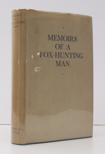 Memoirs of a Fox-Hunting Man. BRIGHT, CRISP COPY IN DUSTWRAPPER