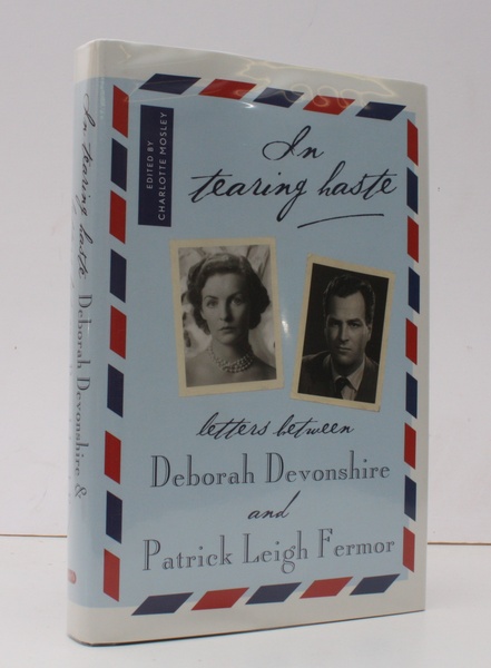 In Tearing Haste. Letters between Deborah Devonshire and Patrick Leigh …