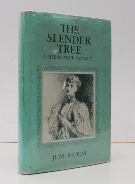The Slender Tree. A Life of Alice Meynell. BRIGHT, CLEAN …