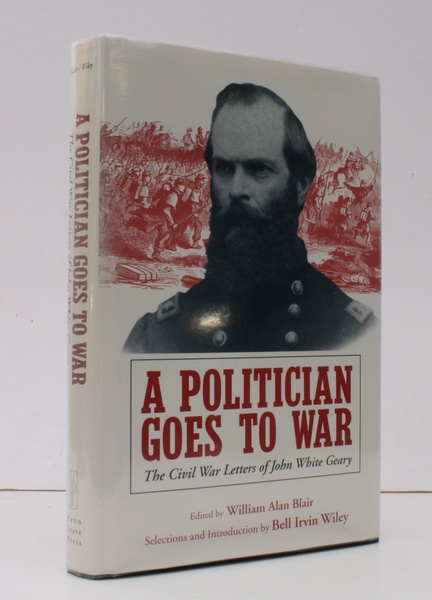 A Politician goes to War. The Civil War Letters of …