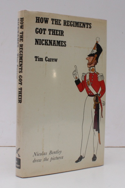 How the Regiments got their Nicknames. Nicolas Bentley drew the …