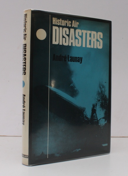 Historic Air Disasters. BRIGHT, CLEAN COPY IN UNCLIPPED DUSTWRAPPER
