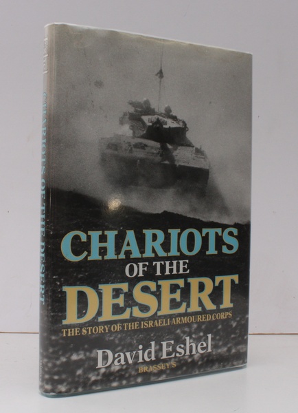 Chariots of the Desert. The Story of the Israeli Armoured …