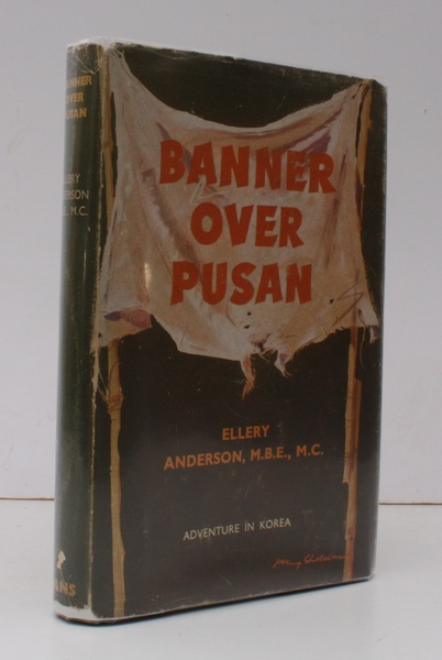 Banner over Pusan. BRIGHT, CLEAN COPY IN DUSTWRAPPER