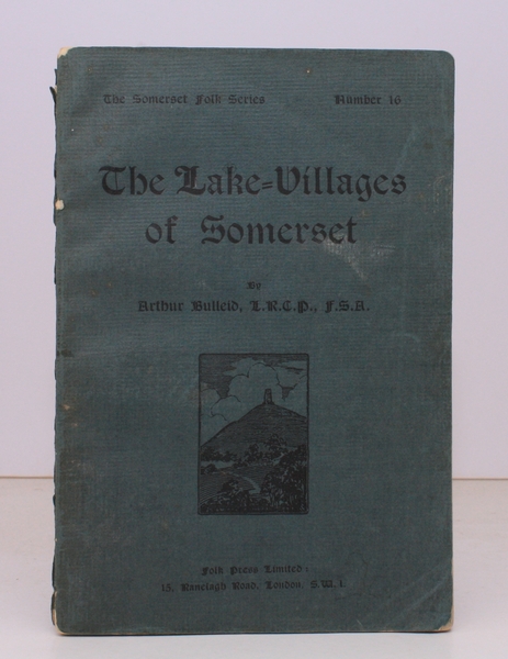 The Lake-Villages of Somerset. BRIGHT, CLEAN COPY