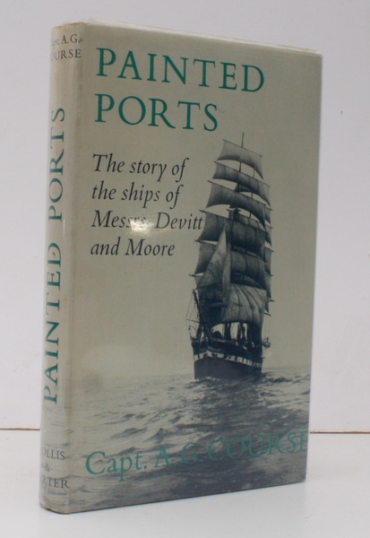 Painted Ports. The Story of the Ships of Devitt & …
