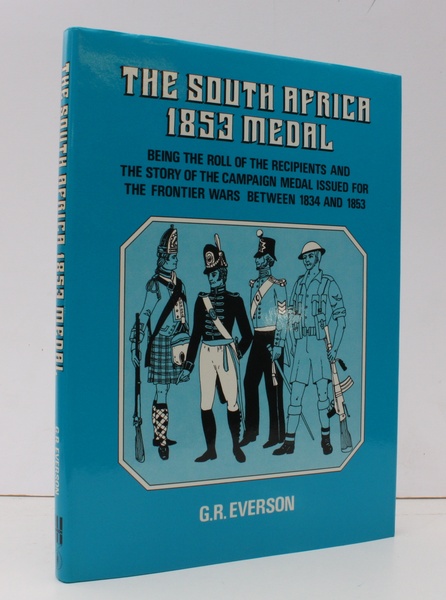 The South Africa 1853 Medal. Being the Roll of the …