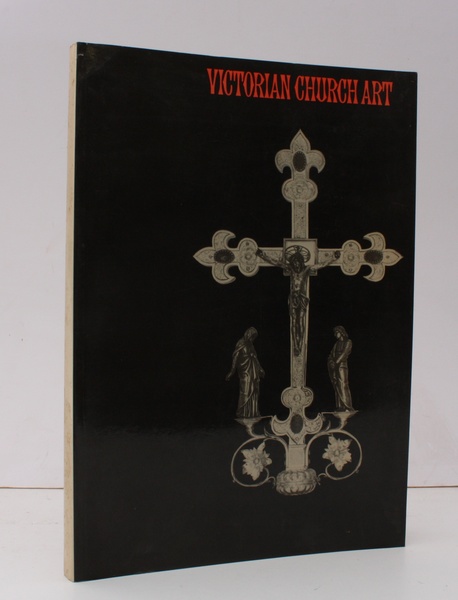 Victorian Church Art. Exhibition Catalogue November 1971 - January 1972. …