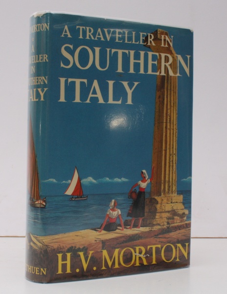 A Traveller in Southern Italy. NEAR FINE COPY IN DUSTWRAPPER