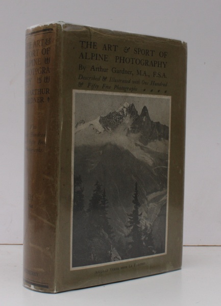 The Art and Sport of Alpine Photography. Described and Illustrated …