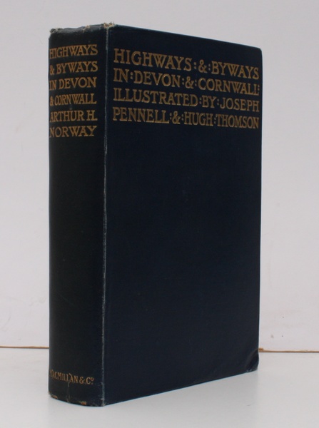 Highways and Byways in Devon and Cornwall. With Illustrations by …
