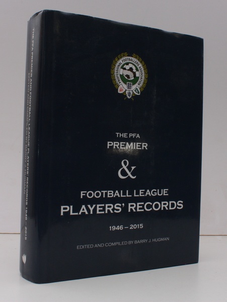 The PFA Premier and Football League Players' Records 1946-2015. Edited …