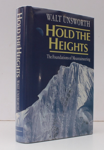 Hold the Heights. The Foundations of Mountaineering. NEAR FINE COPY …