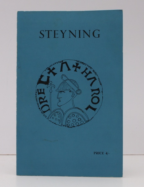 Steyning, Sussex. History and Descriptive Survey NEAR FINE COPY