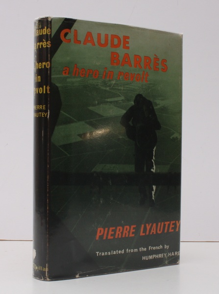 Claude Barres. A Hero in Revolt. Translated from the French …