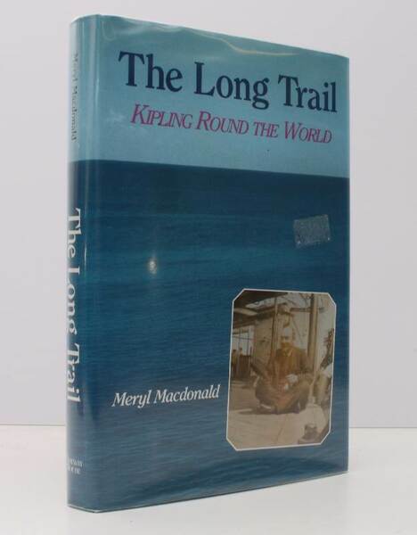 The Long Trail. Kipling round the World. NEAR FINE COPY …