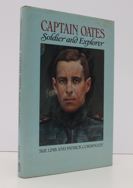 Captain Oates. Soldier and Explorer. BRIGHT, CLEAN COPY IN DUSTWRAPPER