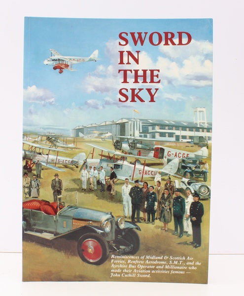 Sword in the Sky. Reminscences of Midland & Scottish Air …