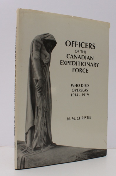 Officers of the Canadian Expeditionary Force who died Overseas 1914-1919. …